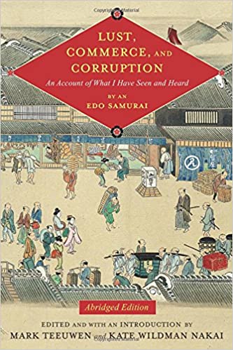 Lust, Commerce, and Corruption by An Edo Samurai